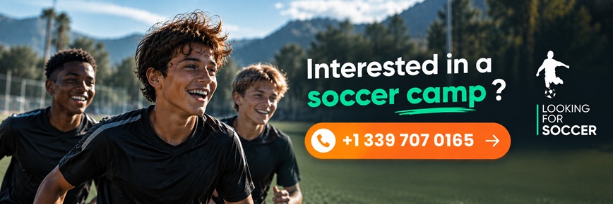 Call Looking For Soccer for free advice on soccer camps: +1 339 707 0165
